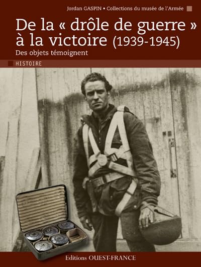 De la drôle de guerre à la victoire 9782737350092