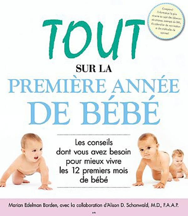 Tout sur la première année de bébé 9782896672189