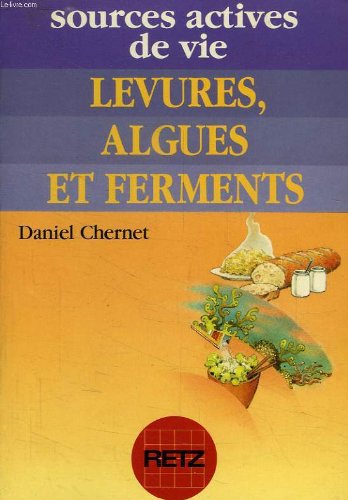 Levures, algues et ferments 9782725613284