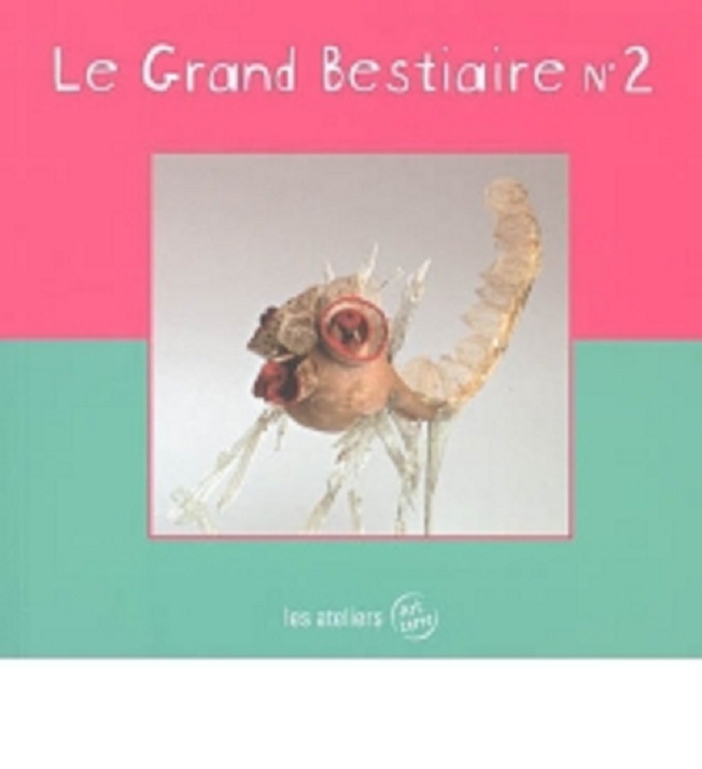 Le grand bestiaire n° 2 9782951757264