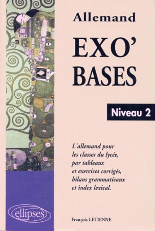 Exo'bases, niveau 2, l'allemand pour les classes de lycée 9782729896973