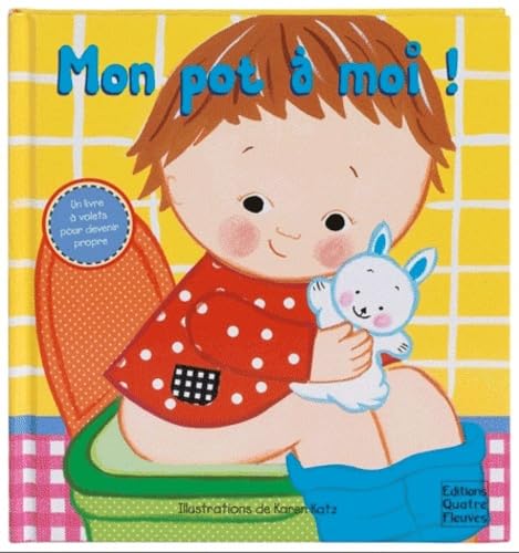 Mon pot à moi !: Un livre à volets pour apprendre à devenir propre 9782841967902