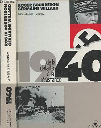 1940 : de la défaite à la Résistance 9782209063222