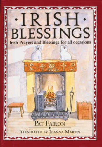 Irish Blessings: Irish Blessings and Prayers for All Occasions 9780862813130