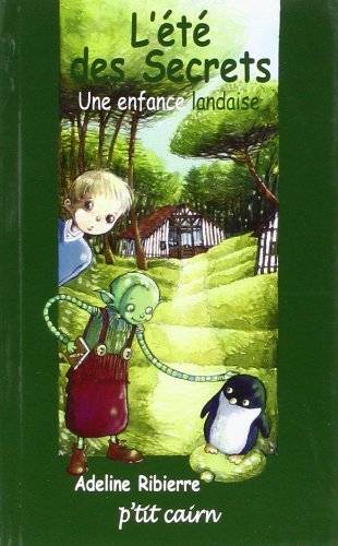 L'Ete des Secrets, une Enfance Landaise 9782350680804