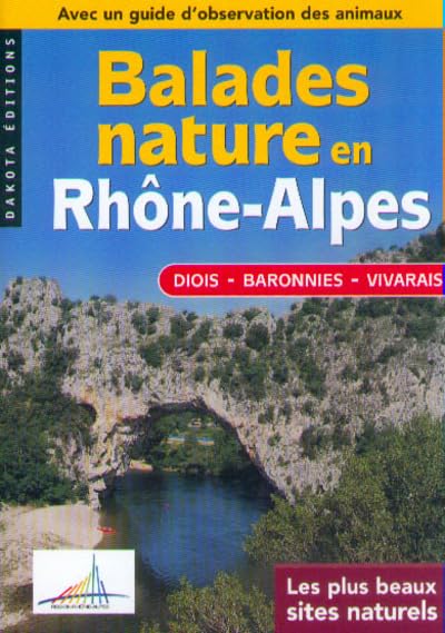 Rhône-Alpes : Diois, Baronnies, Gorges de l'Ardèche 2000 9782910932848