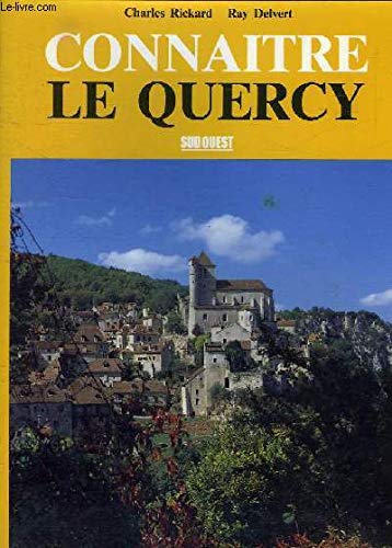 Connaitre le quercy 9782879010106