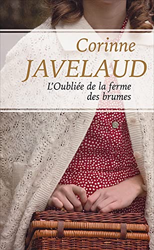 L'oubliee de la ferme des brunes 9782298134544