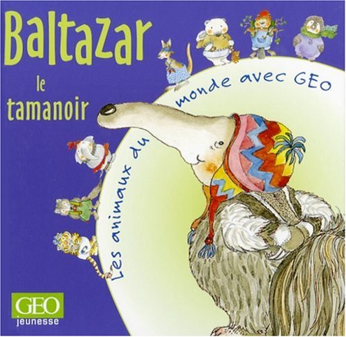 Baltazar le tamanoir 9782906221468