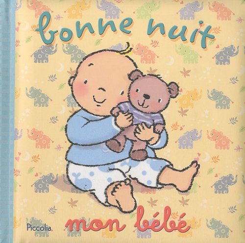 Bonne nuit mon bébé 9782753016804