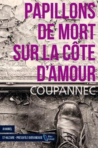 Papillons De Mort Sur La Côte D'Amour (Poche) 9782842383763