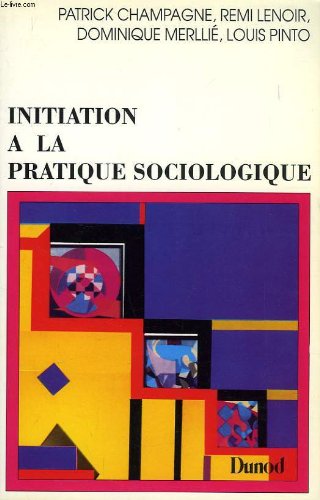 Initiation à la pratique sociologique 9782040169824