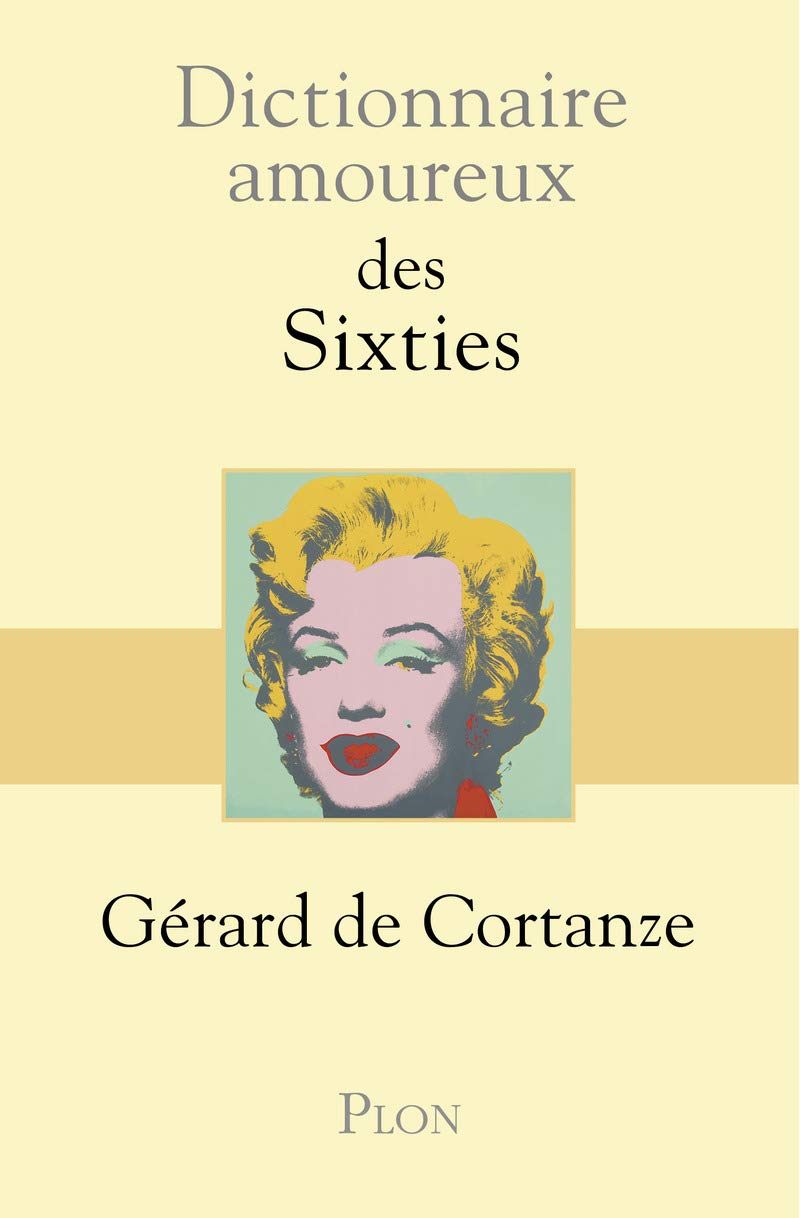 Dictionnaire amoureux des sixties 9782259230575