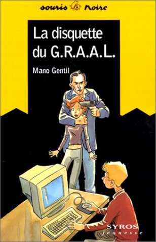 La Disquette du Graal 9782841468195