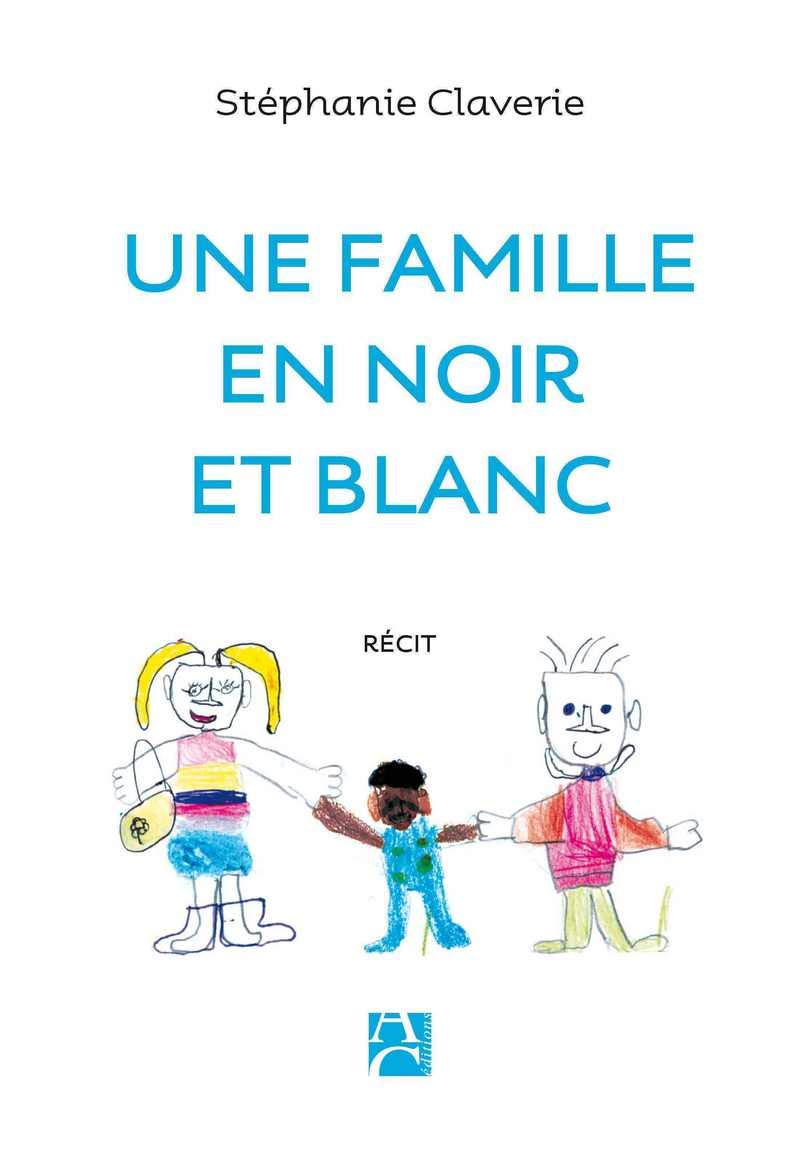 Une famille en noir et blanc 9782843376849