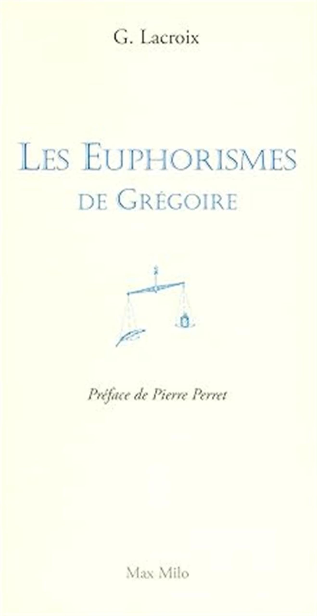 Les euphorismes de Grégoire 9782914388986