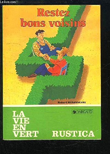 Restez bons voisins 9782205032826