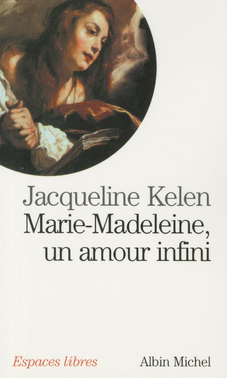 Marie-Madeleine, un amour infini 9782226059000