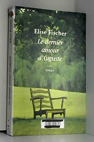 Le dernier amour d'Auguste 9782702876640
