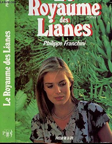 Le royaume des lianes 9782258017689