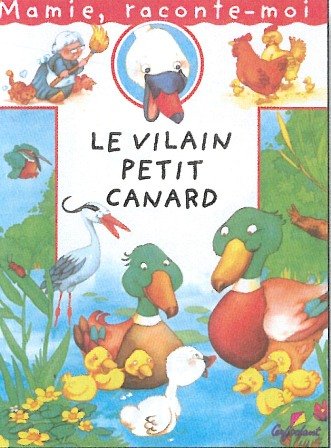 Mamie Raconte le Vilain Petit Canard 9782840641414