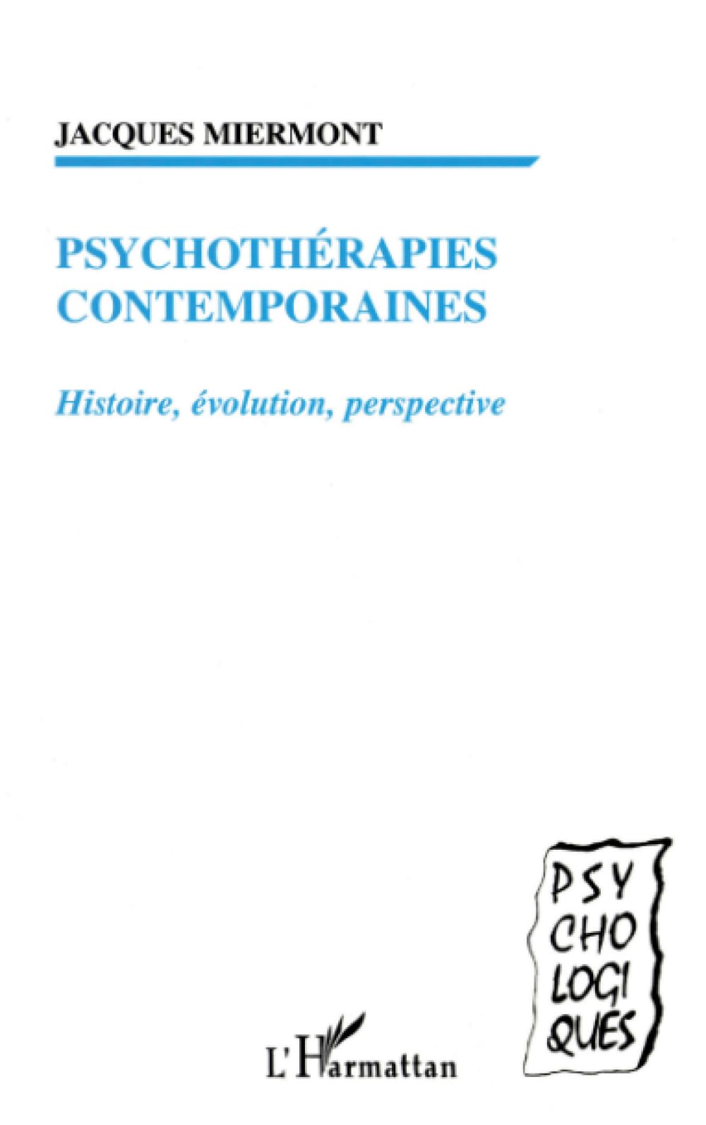 Psychothérapies contemporaines : Histoire, évolution, perspective 9782738492449