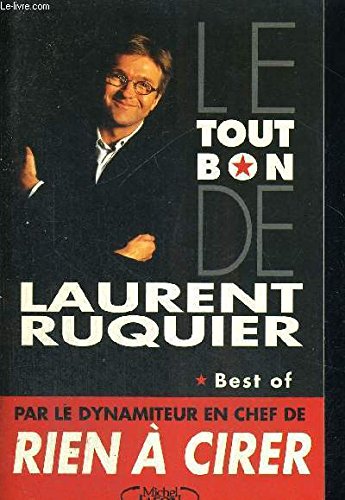 Le tout bon de Laurent Ruquier 9782840981091