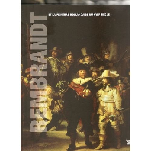 Rembrandt et la peinture hollandaise du XVII siecle 9782810500130