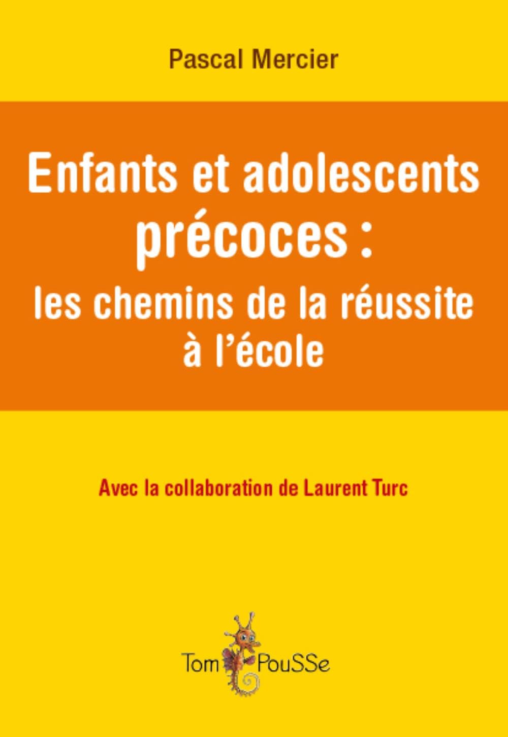 Enfants et adolescents précoces : les chemins de la réussite à l'école 9782353451852