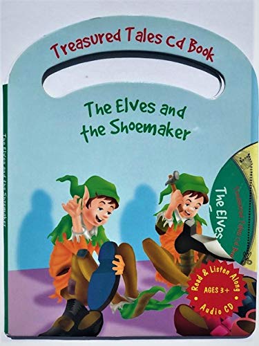 The Elves and the Shoemaker (Treasured Tales CD Book) 9781845770877