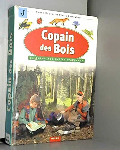 Copain des bois : Le Guide des petits trappeurs 9782745900814