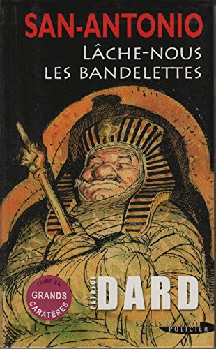 San Antonio lâche-nous les bandelettes 9782738226532