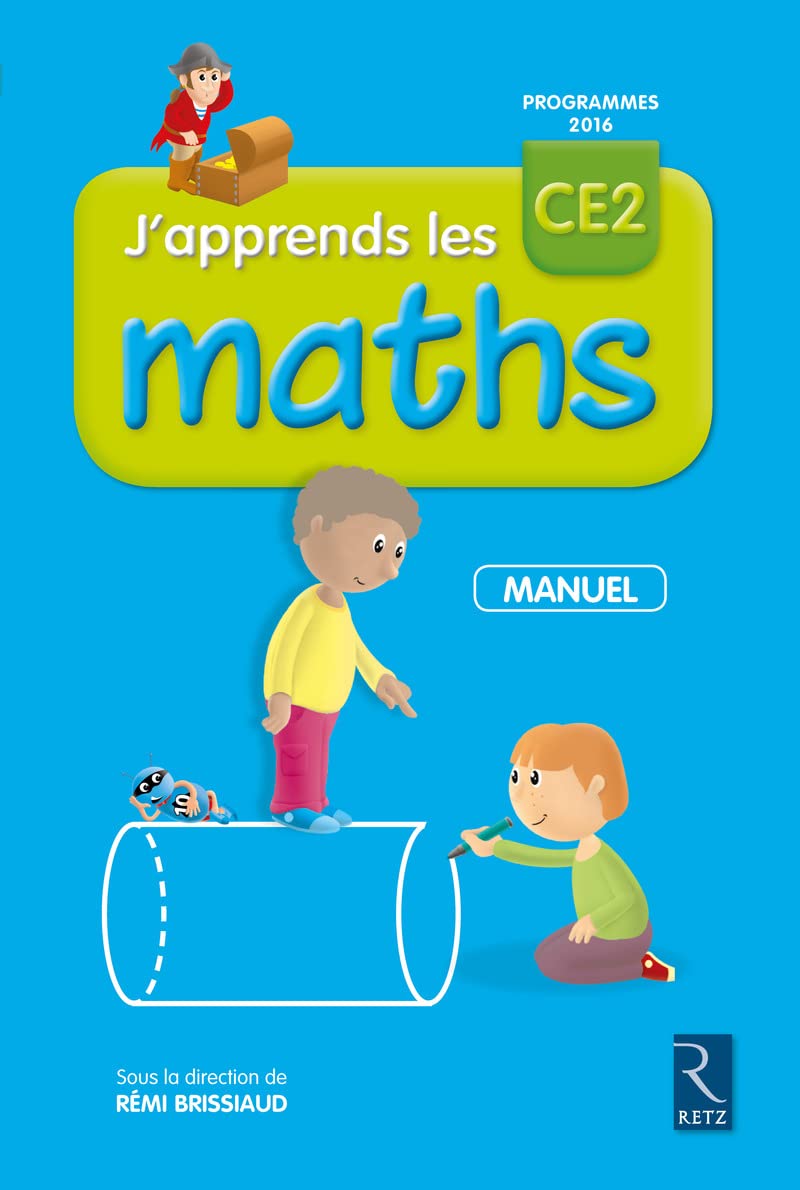 J'apprends les maths CE2 - Manuel: Manuel et cahier d'activités 9782725634906