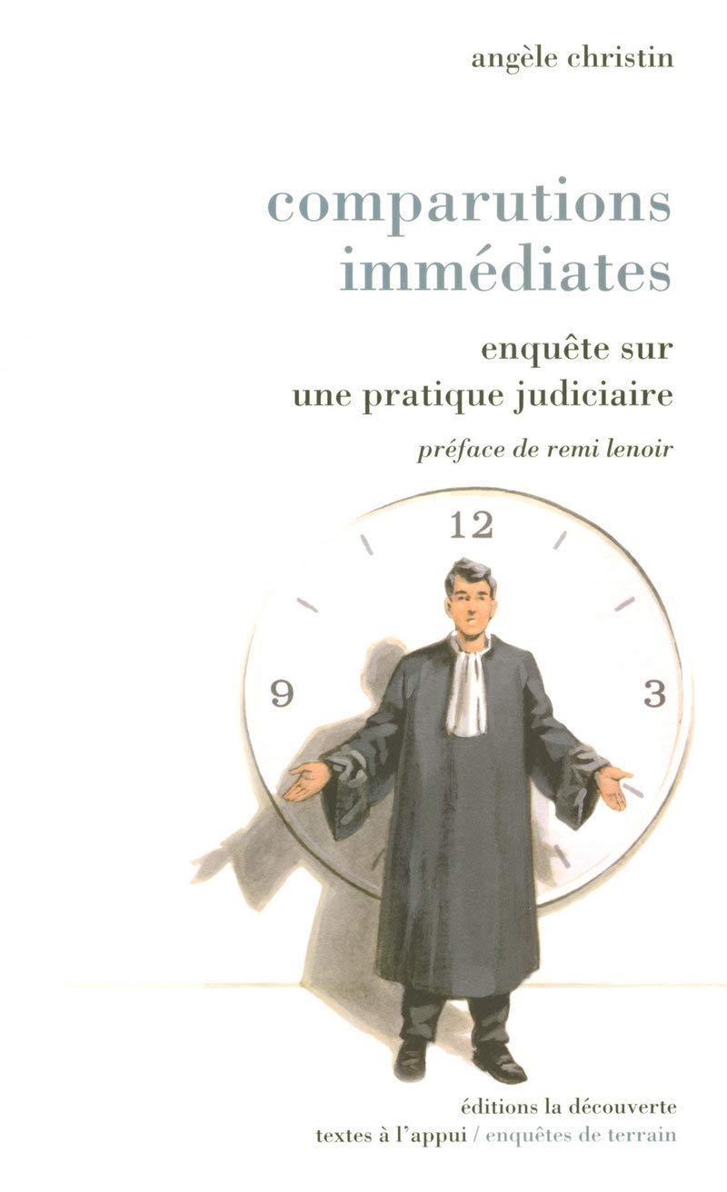 Comparutions immédiates: Enquête sur une pratique judiciaire 9782707153241