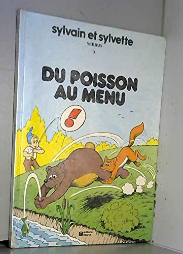 Sylvain Et Sylvette Tome 9 : Du Poisson Au Menu 9782215007913