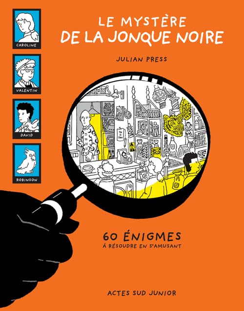 Le mystère de la jonque noire_1ere_ed_fermeture et bascule vers 9782330102890: 60 énigmes à résoudre en s'amusant 9782330008956