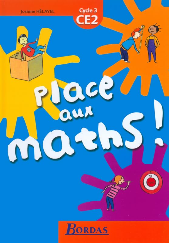 Place aux maths, CE2 : Livre de l'élève 9782047295519