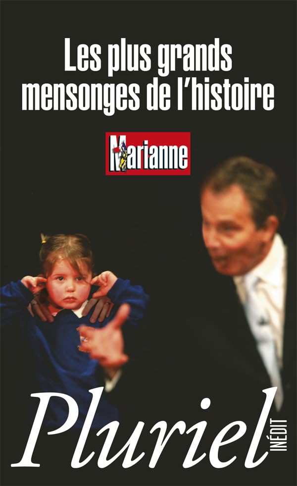 Les plus grands mensonges de l'histoire 9782818501399