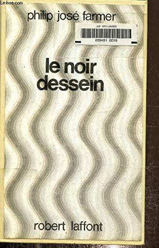 Le noir dessein 