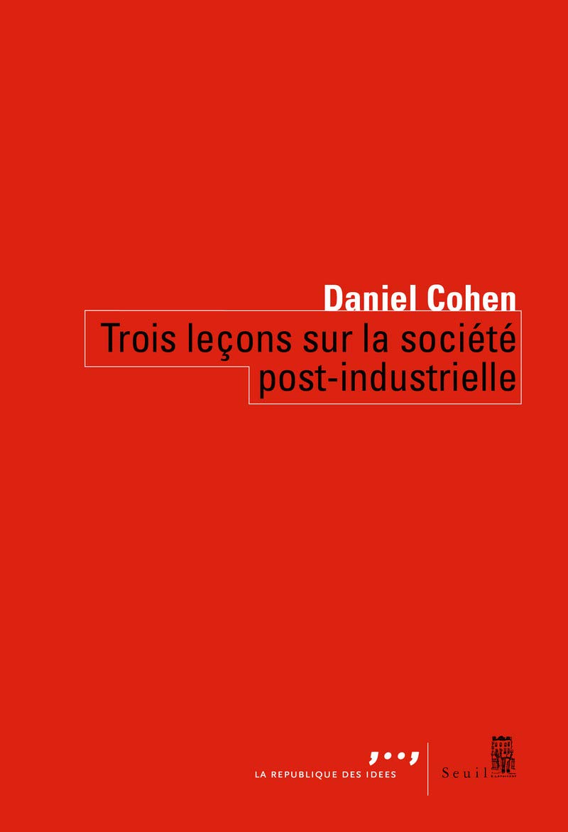 Trois leçons sur la société post-industrielle 9782020851701