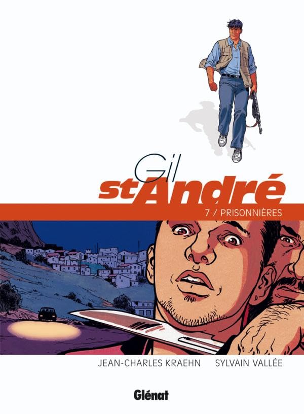 Gil Saint-André - Tome 07 - Nouvelle édition: Prisonnières 9782723477246