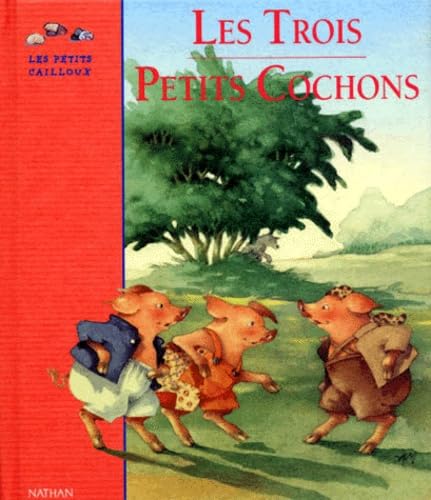 Les Trois Petit Cochons 9782092021033