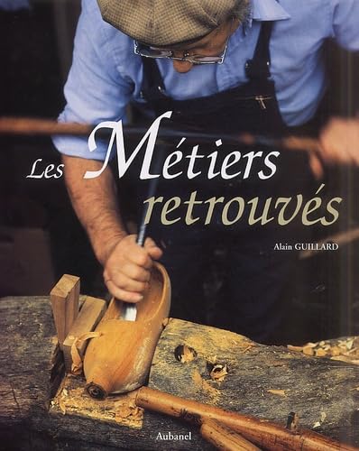 Les Métiers retrouvés 9782700602807