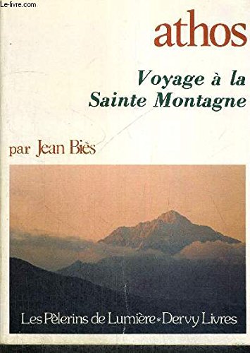 Athos : voyage a la sainte montagne 9782850761195