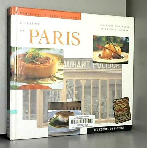 Cuisine de Paris : Recettes originales de la ville-lumière 9782878680584