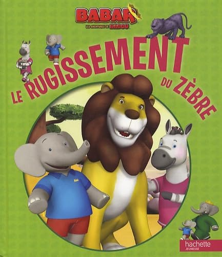 Le rugissement du zèbre 9782012264977