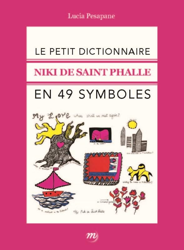 NIKI DE SAINT PHALLE-PETIT DICTIONNAIRE 9782711861552