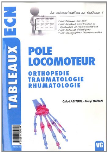 Pôle locomoteur: Orthopédie, Traumatologie, Rhumatologie 9782818304839