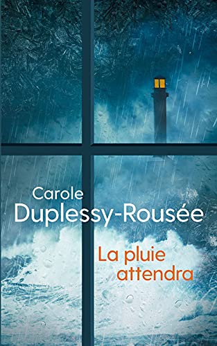 La pluie attendra 9782298172041