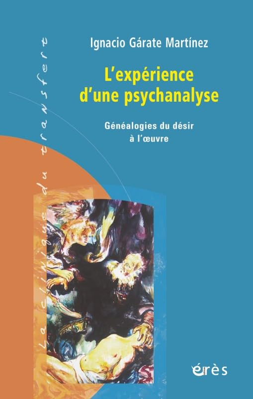 L'expérience d'une psychanalyse 9782749205328